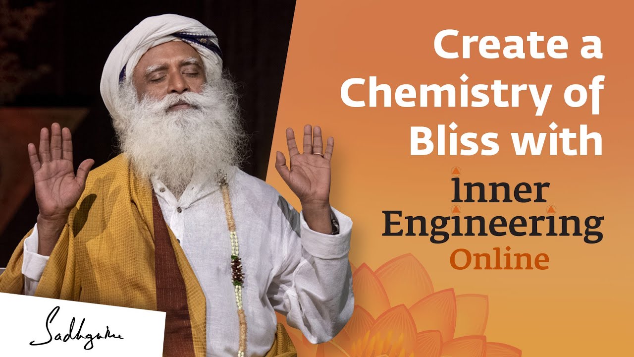 Create a Blissful Chemistry with Inner Engineering Online - YouTube