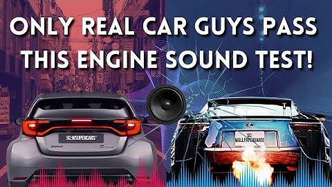 ONLY REAL CAR GUYS Pass This Engine Sound Test!  [Guess Car by The Sound!!!]
