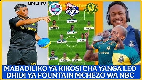 Kocha MILOUD HAMDI Ametangaza Mabadiliko Ya Kikosi Cha YANGA SC Dhidi Ya FOUNTAIN GATE Mchezo Wa NBC
