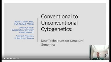 PRESENTATION: Conventional to Unconventional Cytogenetics - Adam C. Smith