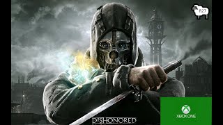 Dishonored - Very Hardhigh Chaos - No Commentary - Main Story - Mission 01 Dishonored