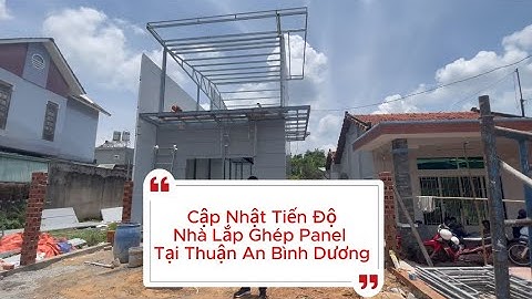Nhà Lắp Ghép Tấm Panel Tại Thuận An Bình Dương #nhalapghep #nhapanel #thicongnhalapghep