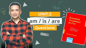 UNIT: 2   am/is/are  questions