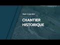 Chantier historique