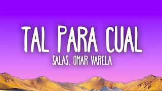 Salas, Omar Varela - Tal Para Cual