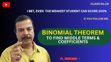 BINOMIAL THEOREM - MIDDLE TERMS & COEFFICIENTS - LAST PART // MATHS FROM BASICS 4U #BINOMIAL #MATHS