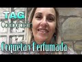 #TAG "Perfumes q nunca..."- Colaboración con COQUETA Y PERFUMADA- !!!!