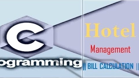 Hotel management project in c language by using switch statement.