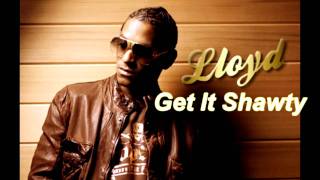 Lloyd - Get It Shawty Resimi