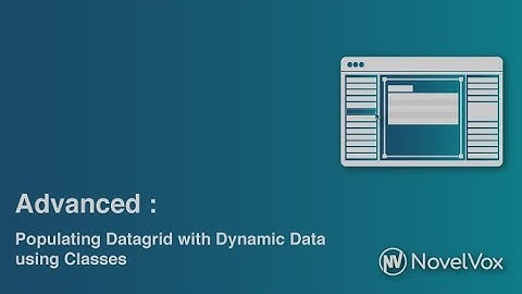03 Advanced: Populating Datagrid with Dynamic data using classes (FGD for Cisco Finesse)