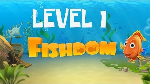 Fishdom Level 1