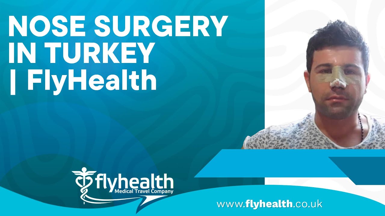 Nose Surgery in Turkey Nose Job FlyHealth YouTube Nose Surgery in Turkey Nose Job FlyHealth YouTube