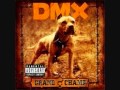 DMX - Where the hood at DIRTY+LYRICS