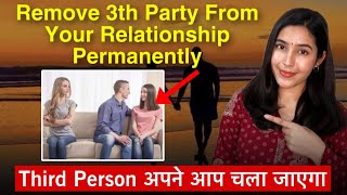 Manifest Your Ideal Relationship: Third Party Removal Manifestation Technique | Law of Attraction