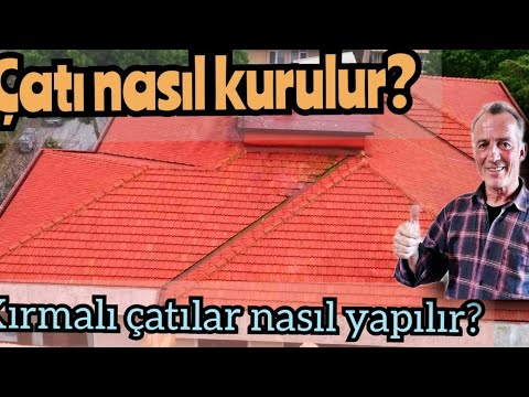 Kırma Çatı nasıl yapılır.? Çatı Yapımı