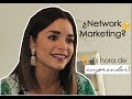 ¡¡MI EXPERIENCIA EN LA INDUSTRIA DEL NETWORK MARKETING!!