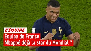 Équipe de France - Mbappé est-il déjà la star du Mondial ?