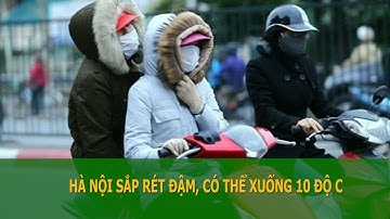 Hà Nội sắp rét đậm, có thể xuống 10 độ C | VTC16