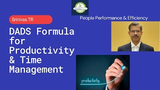DADS FORMULA FOR PRODUCTIVITY & TIME MANAGEMENT