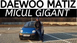 Daewoo MATIZ. Micul Gigant