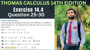 Exercise 14.4 | Question 25-30 | Thomas Calculus 14th Edition | Emlicite differentiation.find dy/dx