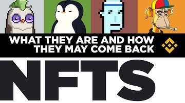NFTs: Are They Having a Comeback? What are NFTs? (Non-Fungible Tokens)