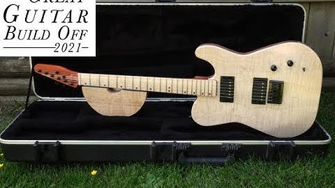 GGBO (Great Guitar Build Off) 2021 Scratch Build Pt.1