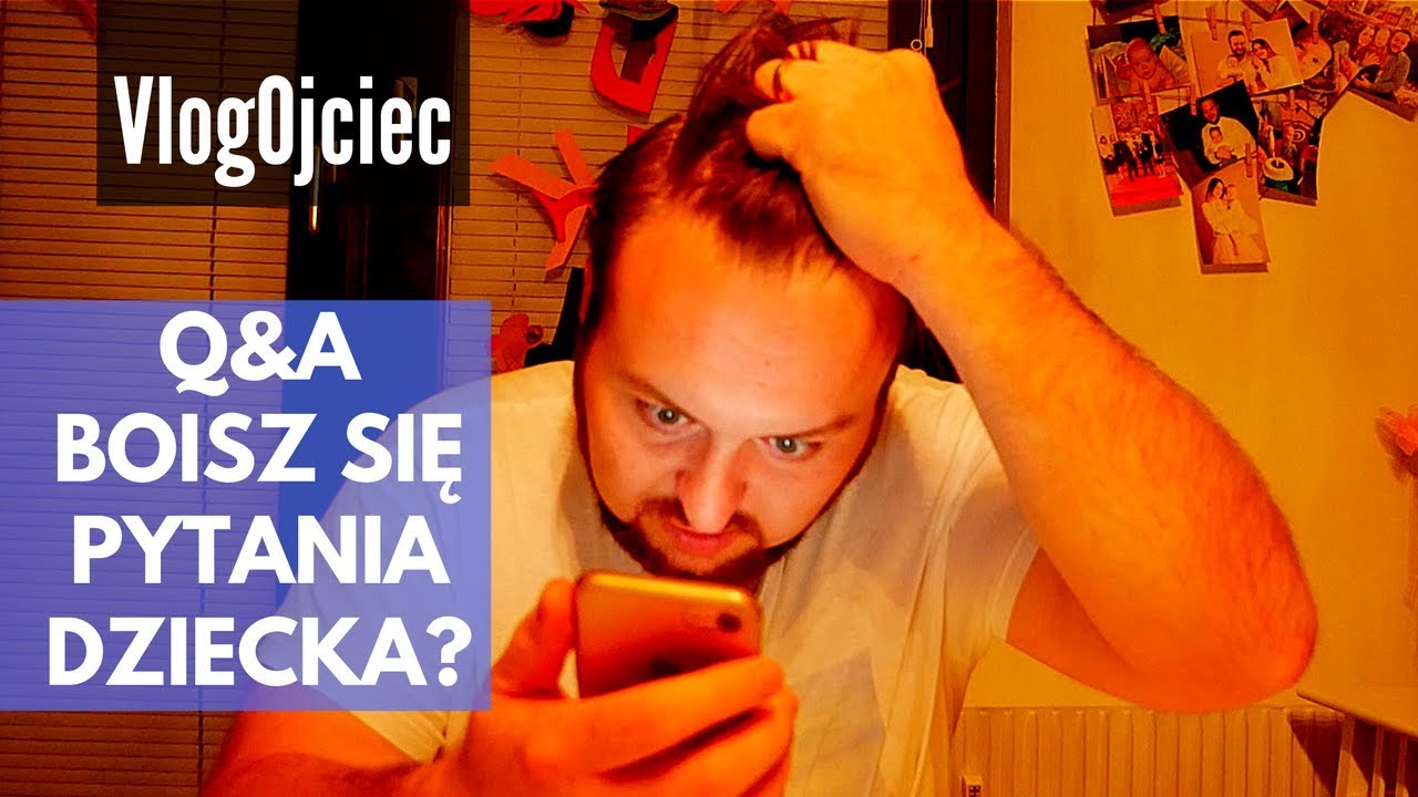 Dzieci są ciekawe świata... Czy boisz się pytania zadanego przez dziecko? Q&A 003 | daily VLOG 024
