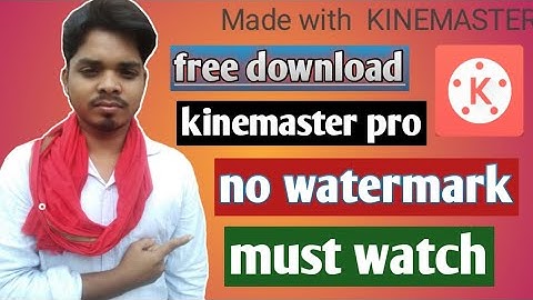 how to remove kinemaster watermark 100%free ! best mobile video editor app 2020