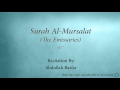 Surah Al Mursalat The Emissaries 077 Abdullah Basfar Quran Audio