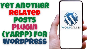 Yet Another Related Posts Plugin YARPP for WordPress