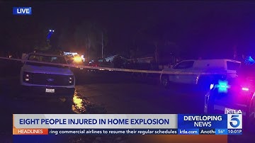 8 injured in massive explosion at Chino Hills home