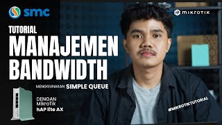TUTORIAL MikroTik -  Manajemen Bandwidth menggunakan simple Queue
