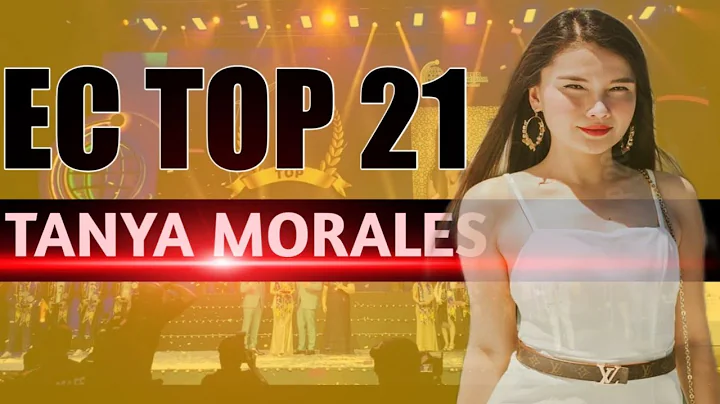 EC Top 21|Ms.Tanya Morales !