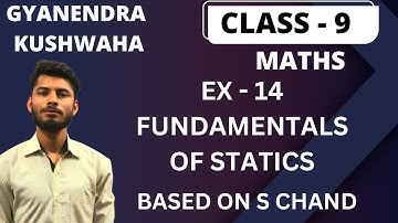 "9th Grade Statics: The Fundamentals Explained" I EX 14 I BASED ON S CHAND I @mathsbyGKI