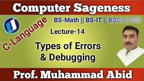 Lecture-14 || C-Language || Types of Errors || BSCS || MCS || Urdu || Hindi