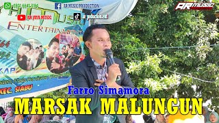 MARSAK MALUNGUN || FARRO SIMAMORA