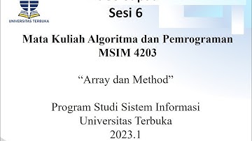 Sapaan Sesi 6 Tuton UT - MK Algoritma & Pemrograman(MSIM 4203) Prodi Sistem Informasi. 2023.1