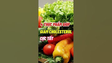 4 Thực Phẩm Giúp Giảm Cholesterol Cực Tốt #dsdaiminh #health #shorts #dinhduong