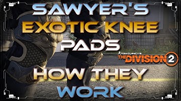 The Division 2 Sawyers Exotic Knee Pads Full Overview & Gameplay How To Get Them In The TU6 PTS