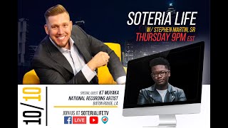 Soteria Life Live w/ Stephen Martin, Sr - Special Guest National Recording Artist KT Muyaka (S3E7)