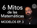 6 mitos sobre las matemáticas | Modelos (podcast) Ep. 3