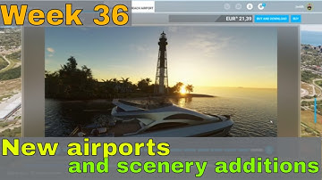 New Scenery & Airports in MSFS2020 Marketplace ✈️🌍 | Weekly Update | week 36