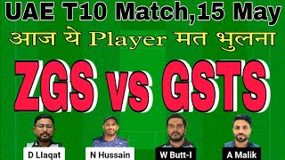 zgs vs gsts dream11 prediction.zgs vs gsts match.zgs vs gsts t10 dream11 team today.uae t10 bukhatir