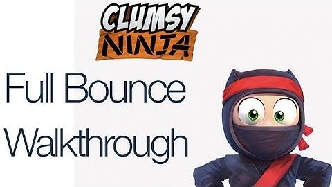 Clumsy Ninja Full Bounce Walkthrough