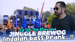 JINGGLE BREWOG • Andalan Bass Prank - dj kiw kiw cukurukuk { Trap x Party }