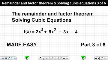 Remainder and factor theorem Solving cubic equations Grade 12 Calculus Lesson 3 of 6