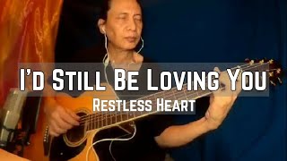 Restless Heart-i'll Still Be Loving You Fingerstyle Guitar Cover By: Leo Zita