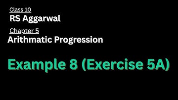 Example 8 of Exercise 5A | Chapter 5 | Arithmatic Progression | Class 10 | Maths | RS Aggarwal