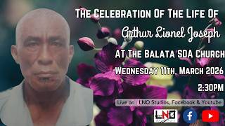 The Celebration Of The Life Of Arthur Lionel Joseph